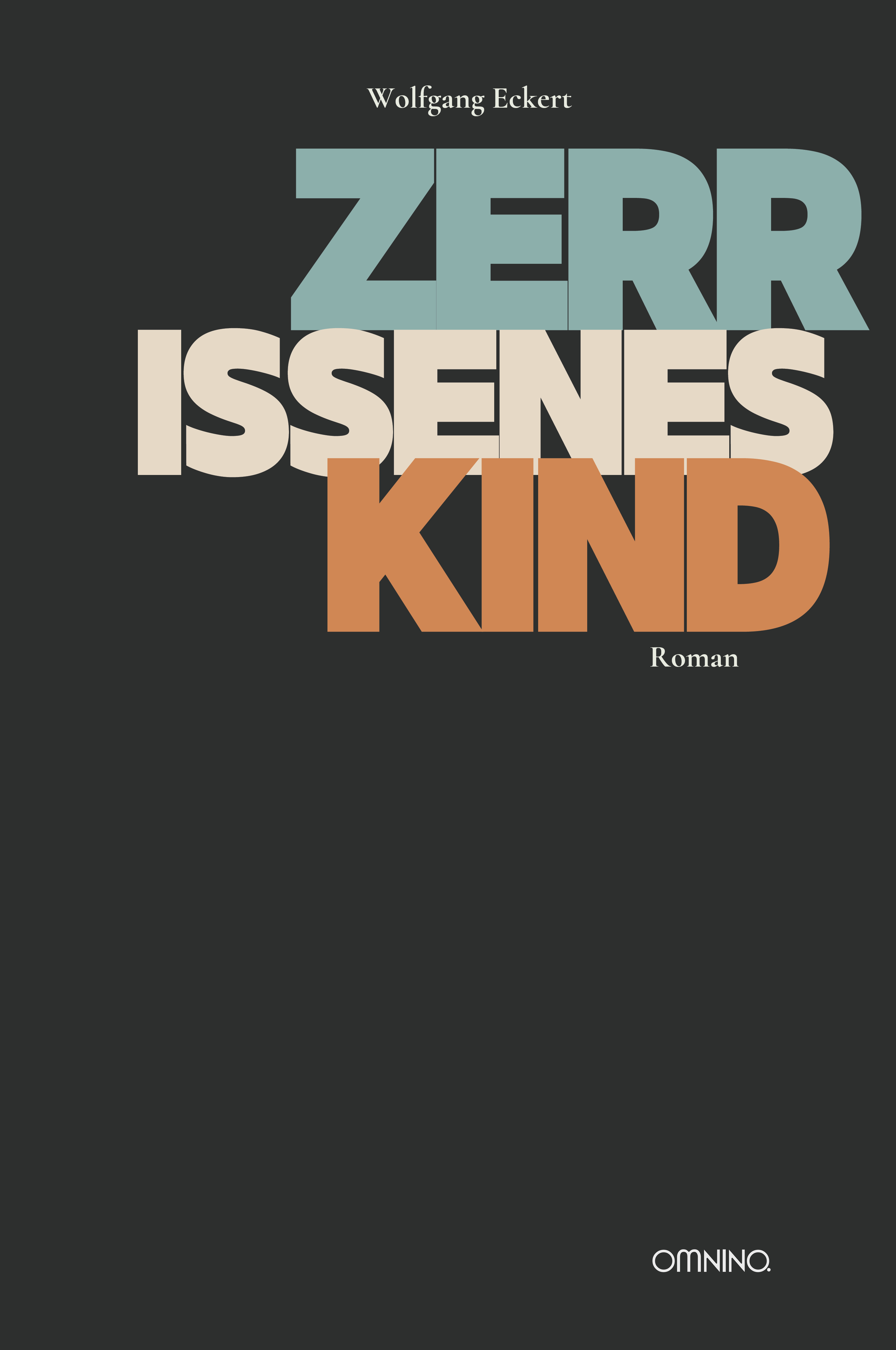 Zerrissenes Kind: Roman. Ein Buch von Wolfgang Eckert